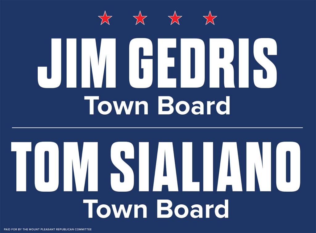 Promotional Sign - Jim Gedris and Tom Sialiano for Town Board.